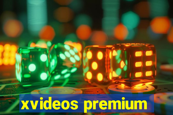 xvideos premium